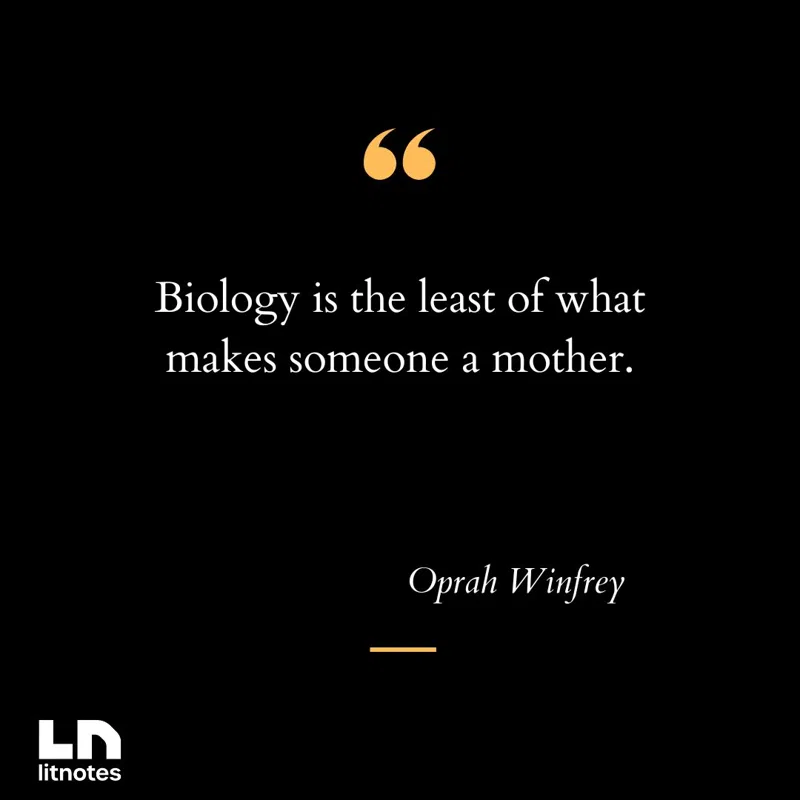 Biology is the least of what makes someone a mother.